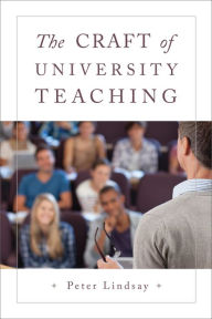 Title: The Craft of University Teaching, Author: Peter Lindsay