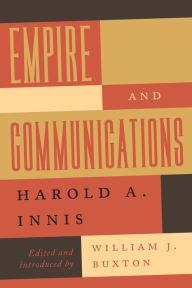 Title: Empire and Communications, Author: Harold A. Innis