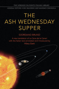 Title: The Ash Wednesday Supper: A New Translation, Author: Giordano Bruno