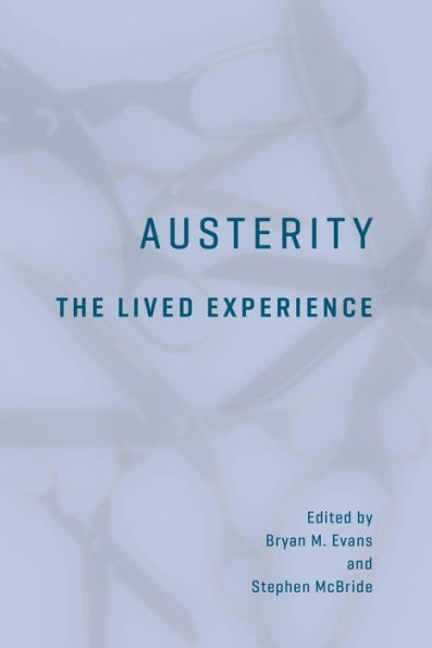 Austerity: The Lived Experience