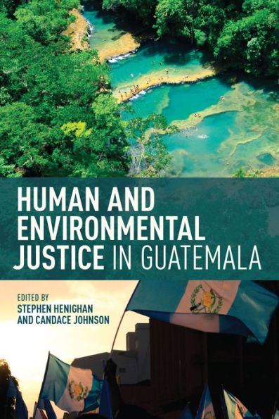 Human and Environmental Justice Guatemala