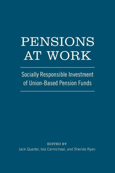 Pensions at Work: Socially Responsible Investment of Union-Based Pension Funds
