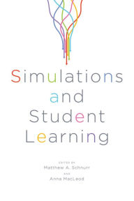 Title: Simulations and Student Learning, Author: Matthew Schnurr