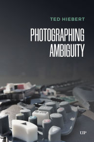 Free jar ebooks for mobile download Photographing Ambiguity in English by Ted Hiebert
