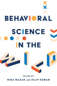 Free epub ebooks download uk Behavioral Science in the Wild PDB FB2 ePub by Nina Mažar, Dilip Soman (English literature) 9781487527518