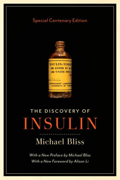 The Discovery of Insulin: Special Centenary Edition