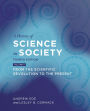 A History of Science in Society, Volume II: From the Scientific Revolution to the Present, Fourth Edition