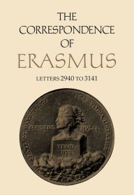 Title: The Correspondence of Erasmus: Letters 2940 to 3141, Volume 21, Author: Desiderius Erasmus