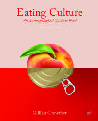 Free audio books ipod touch download Eating Culture: An Anthropological Guide to Food, Third Edition 9781487543730