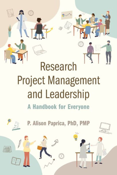 Research Project Management and Leadership: A Handbook for Everyone