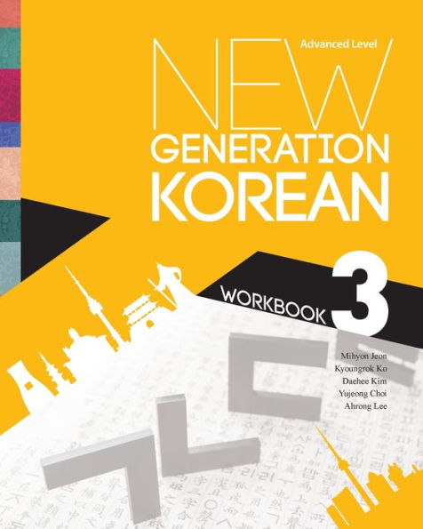 New Generation Korean Workbook: Advanced Level