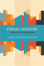 Fiscal Choices: Canada after the Pandemic