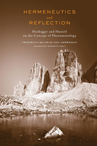 Hermeneutics and Reflection: Heidegger Husserl on the Concept of Phenomenology