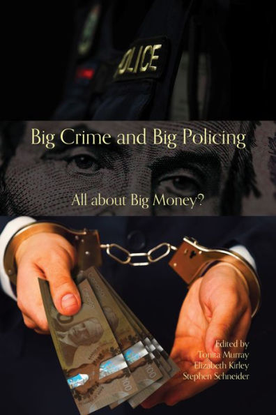 Big Crime and Policing: All about Money?