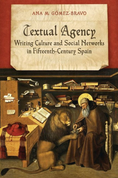 Textual Agency: Writing Culture and Social Networks Fifteenth-Century Spain