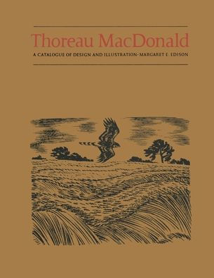Thoreau MacDonald: A Catalogue of Design and Illustration