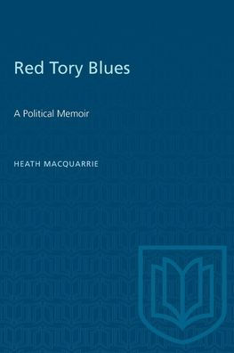 Red Tory Blues: A Political Memoir