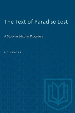 The Text of Paradise Lost: A Study in Editorial Procedure