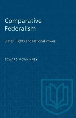 Comparative Federalism: States' Rights and National Power