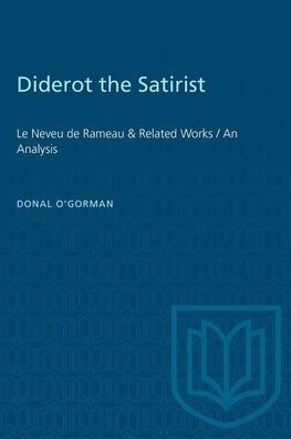 Diderot the Satirist: Le Neveu de Rameau & Related Works / An Analysis