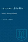 Landscapes of the Mind: Worlds of Sense and Metaphor