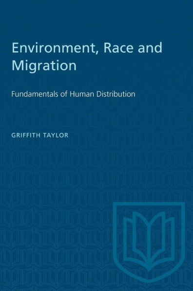 Environment, Race and Migration: Fundamentals of Human Distribution