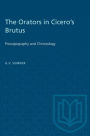 The Orators in Cicero's Brutus: Prosopography and Chronology
