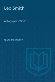 Title: Leo Smith: A Biographical Sketch, Author: Pearl McCarthy