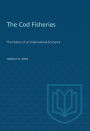 Cod Fisheries: The History of an International Economy