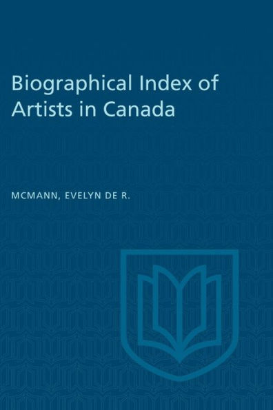 Biographical Index of Artists in Canada