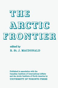 Title: The Arctic Frontier, Author: Ronald St. John MacDonald