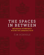 The Spaces In Between: Indigenous Sovereignty within the Canadian State