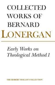 Title: Early Works on Theological Method 1: Volume 22, Author: Bernard Lonergan