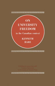 Title: On University Freedom in the Canadian Context, Author: Kenneth Hare