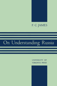 Title: On Understanding Russia, Author: F. James