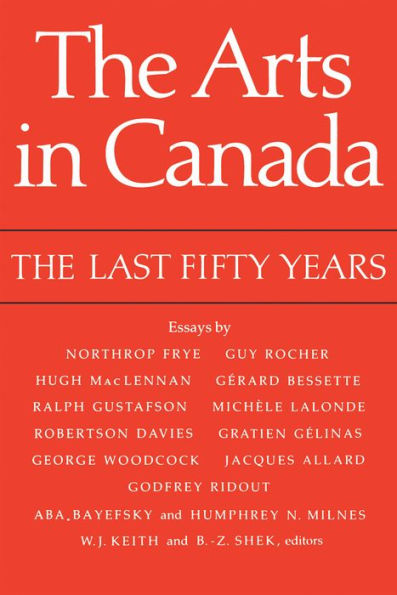 The Arts in Canada: The Last Fifty Years