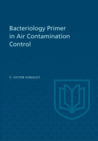Title: Bacteriology Primer in Air Contamination Control, Author: Van Kingsley
