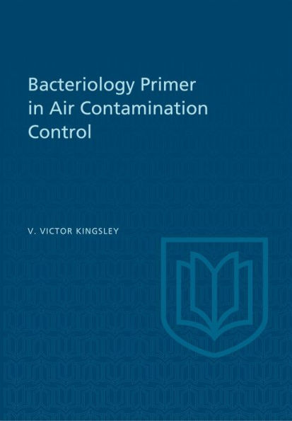 Bacteriology Primer in Air Contamination Control