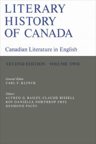 Title: Literary History of Canada: Canadian Literature in English (Second Edition) Volume II, Author: Carl Klinck