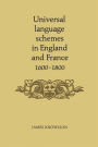 Universal language schemes in England and France 1600-1800