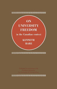 Title: On University Freedom in the Canadian Context, Author: Kenneth Hare