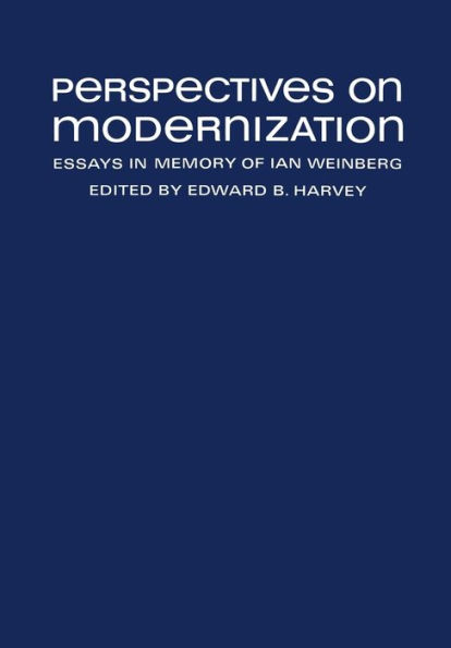 Perspectives on Modernization: Essays Memory of Ian Weinberg