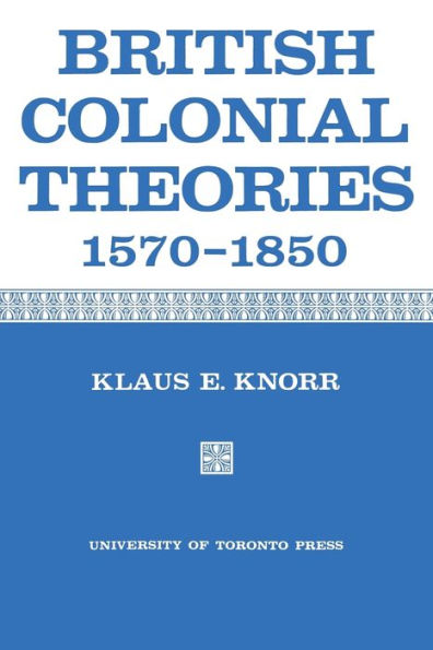 British Colonial Theories 1570-1850