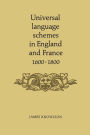 Universal Language Schemes in England and France 1600-1800