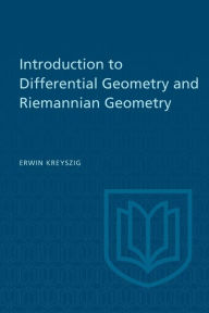 Title: Introduction to Differential Geometry and Riemannian Geometry, Author: Erwin Kreyszig