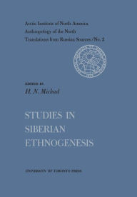 Title: Studies in Siberian Ethnogenesis No. 2, Author: Henry N. Michael