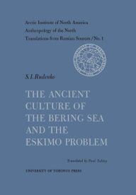 Title: The Ancient Culture of the Bering Sea and the Eskimo Problem No. 1, Author: Henry N. Michael