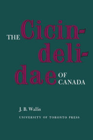 Title: The Cicindelidae of Canada, Author: Jane Mortifee