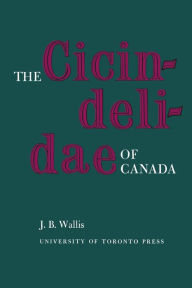 Title: The Cicindelidae of Canada, Author: J.B. Wallis