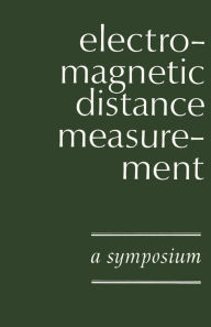 Title: Electromagnetic Distance Measurement, Author: International Association of Geodesy